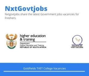 Goldfields TVET College Lecturer Hospitality and Catering Services Vacancies in Welkom 2023